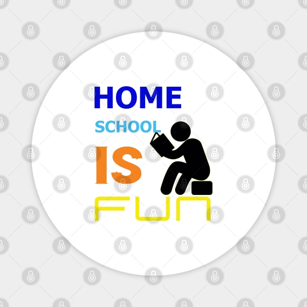 Home School Is Fun Magnet by Proway Design